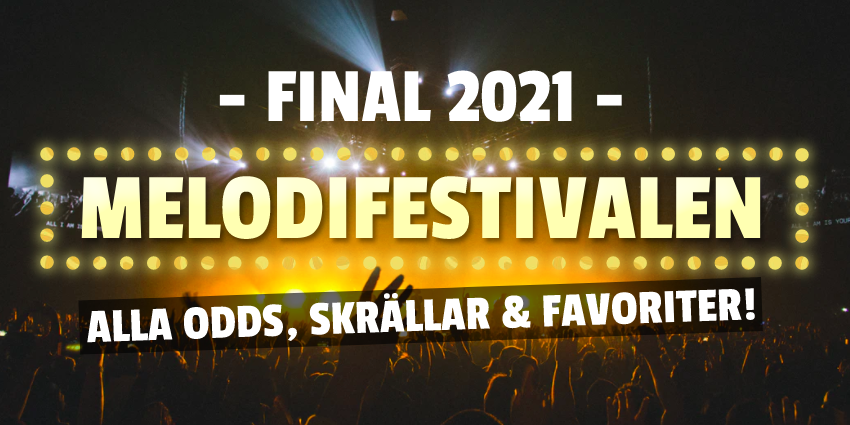 Melodifestivalen 2021 Final Odds