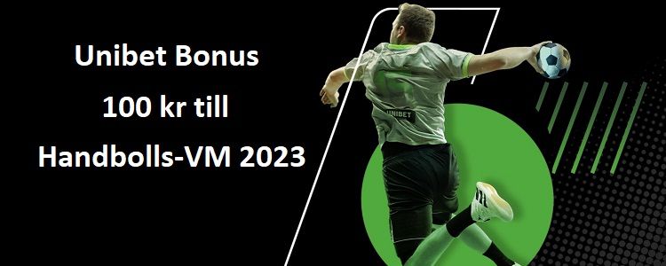 Unibet Handbolls-VM 2023 Bonus