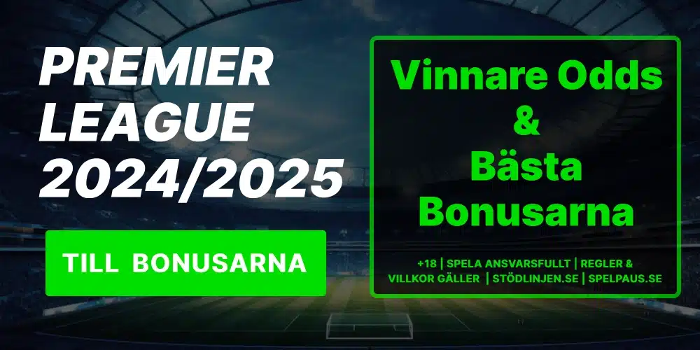 Vinnare Odds Premier League & Bonusar