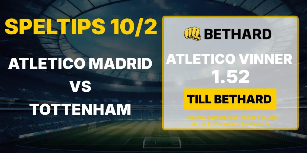 Bethard Atletico Madrid - Tottenham Speltips