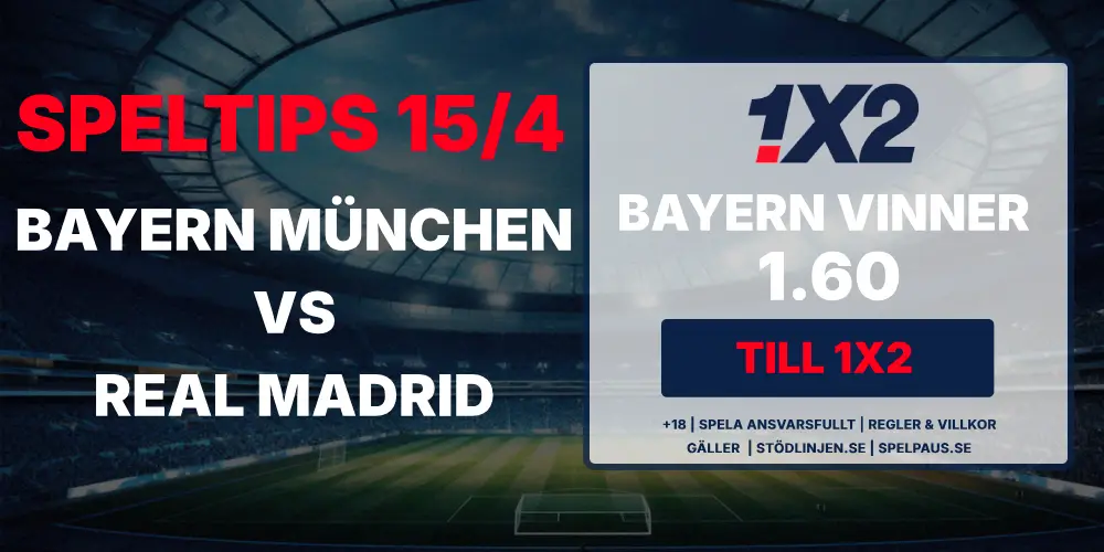Speltips Bayern München vs Real Madrid 15 april i Champions League hos 1X2