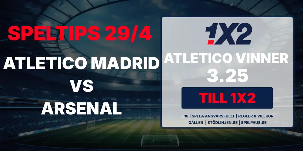 Speltips Champions League-semifinal Atletico Madrid vs Arsenal hos 1X2