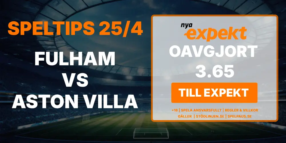 Speltips Premier League Fulham vs Aston Villa hos Expekt