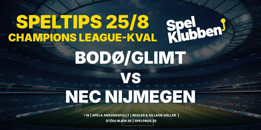 Speltips: Bodø/Glimt vs NEC Nijmegen 25/8: Norrmännen är ostoppbara på hemmaplan