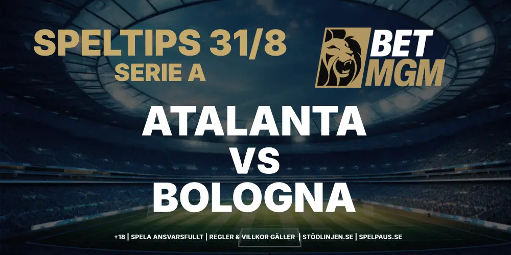 Speltips: Atalanta vs Bologna 31/8 – Jämnt skägg när lagen möts igen
