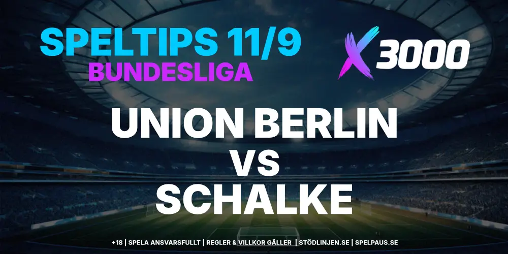 Speltips Bundesliga 11 september 2026 Union Berlin vs Schalke hos X3000