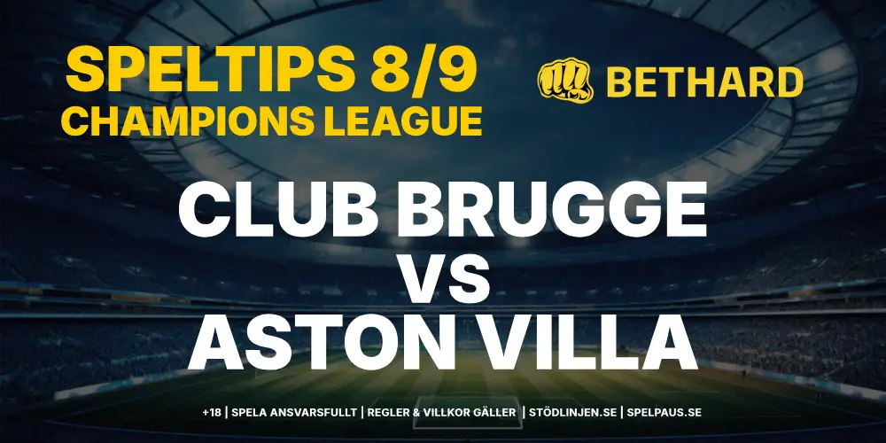 Speltips: Club Brugge vs Aston Villa 8/9: Villa i gungning