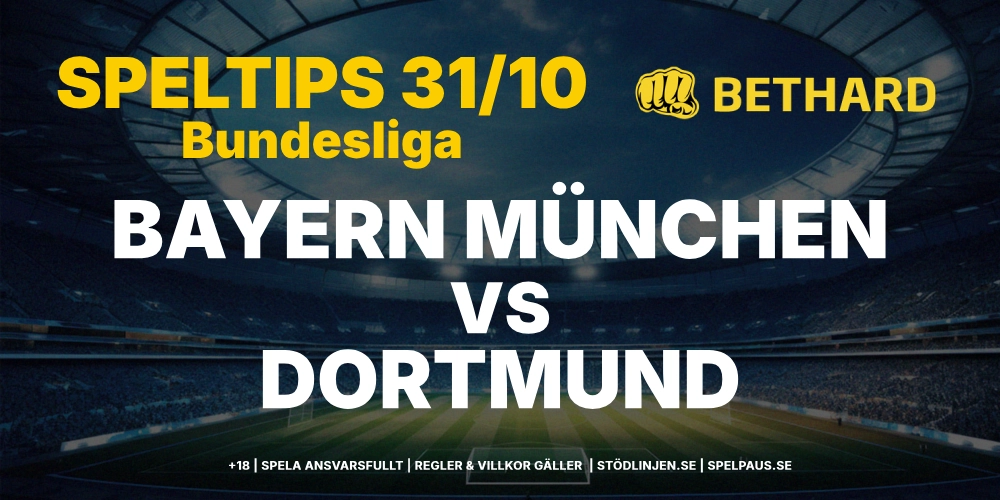 Speltips: Bayern vs Dortmund 31/10 – Mästarna tar kommandot