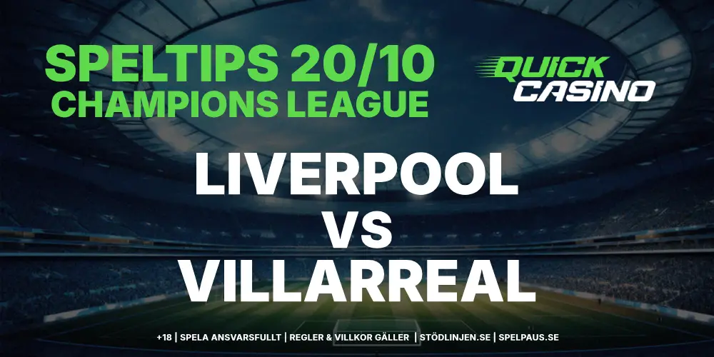 Speltips: Liverpool vs Villarreal 20/10: Anfield blir för tufft för spanjorerna