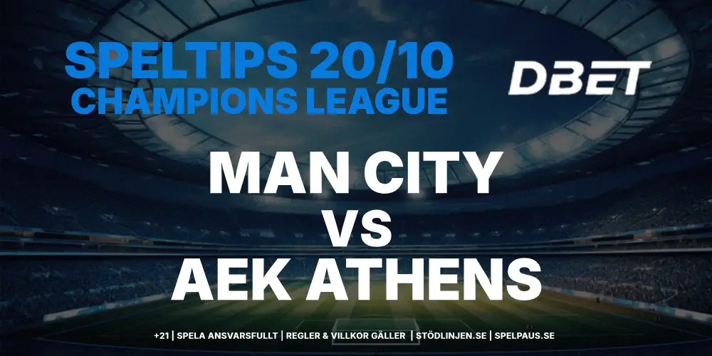 Speltips Champions League 20 oktober 2026 Manchester City vs AEK Athens
