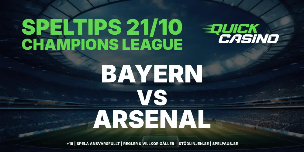 Speltips: Bayern vs Arsenal 21/10 – Krysset lockar i tungviktsmötet