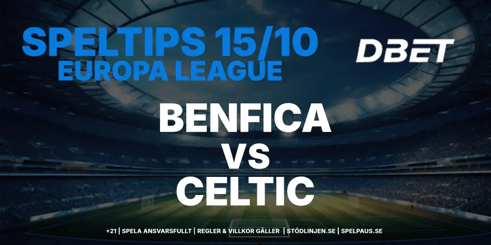 Speltips: Benfica vs Celtic 15/10 – Portugiserna är klasser bättre