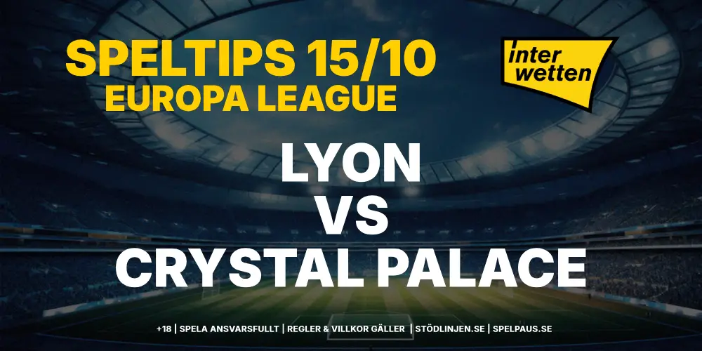 Speltips: Lyon vs Crystal Palace 15/10 – Palace defensiv är ett stort frågetecken